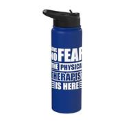 Have no Fear The Physical Therapist is here Stainless Steel Insulated Water Bottle