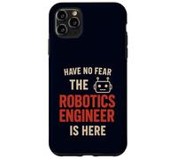 Have No Fear The Robotics Engineer Is Here Funny Robot Humor Case for iPhone 11 Pro Max