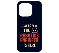Have No Fear The Robotics Engineer Is Here Funny Robot Humor Case for iPhone 15 Pro