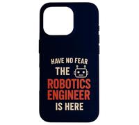Have No Fear The Robotics Engineer Is Here Funny Robot Humor Case for iPhone 16 Pro