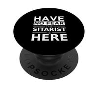 Have No Fear The Sitarist Is Here Musician Sitar Player Gift PopSockets Adhesive PopGrip