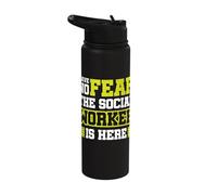 Have no Fear The Social Worker is here Stainless Steel Insulated Water Bottle