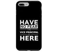 Have No Fear Vice Principal Is Here Funny Gift Work Humor Case for iPhone 7 Plus/8 Plus