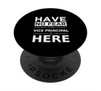 Have No Fear Vice Principal Is Here Funny Gift Work Humor PopSockets Adhesive PopGrip