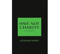 Have Not Charity: Volume 3