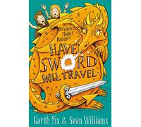 Have Sword, Will Travel: Magic, Dragons and Knights