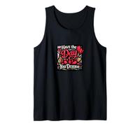 Have The Day You Deserve Tank Top