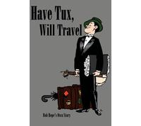 Have tux, will travel: Bob Hope's own story