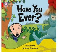 Have You Ever?: A fun story that follows a boy through a fantasy land. (Collins Big Cat)