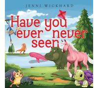 Have You Ever Never Seen