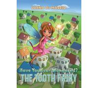 Have You Ever Wondered?: The Tooth Fairy