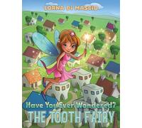 Have You Ever Wondered? : The Tooth Fairy