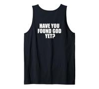 Have You Found God Yet? Minimalist Faith Based On Back Tank Top
