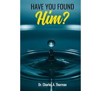 Have you Found Him?