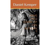 Have You Given Up on Autumn: Poems of Subtle Daring