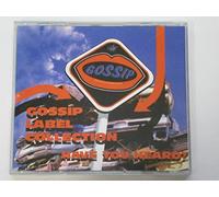 Have You Heard? -Gossip Label Collection