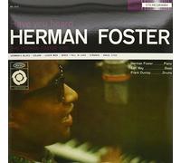 Have You Heard Herman Foster
