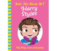 Have You Heard Of?: Harry Styles : Flip Flap, Turn and Play!
