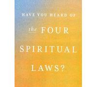 Have You Heard of the Four Spiritual Laws
