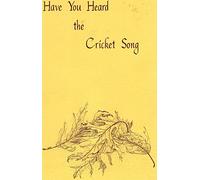 Have You Heard the Cricket Song