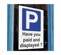 Have you Paid & Displayed Parking Car Park Printed Vinyl Wall Window Sign Business Self Adhesive high quailty
