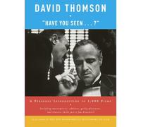 Have You Seen...?: A Personal Introduction to 1,000 Films