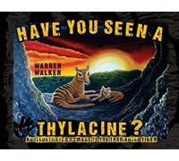 Have You Seen A Thylacine?