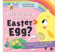 Have You Seen An Easter Egg?: touch & feel sound book