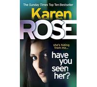 Have You Seen Her? (The Raleigh Series) by Karen Rose (2015-07-02)