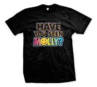 Have You Seen Molly Drugs MDMA Extacy High Tripping Funny Mens Tshirt Shirt Top Short Sleeve Men T Shirt Black