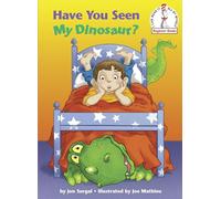 Have You Seen My Dinosaur? (Beginner Books)