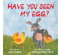 Have You Seen My Egg?: A Fun Easter Picture Book with a Touch of Mystery