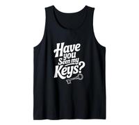 Have You Seen My Keys? Funny Lost Keys Humor Tank Top