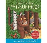 Have You Seen the Gruffalo? – With peep-through holes and flaps to lift! – Macmillan