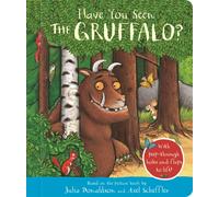 Have You Seen the Gruffalo? : With peep-through holes and flaps to lift!