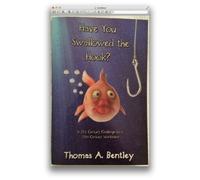 Have You Swallowed the Hook: A 21st Century Challenge to a 19th Century Worldview