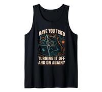 Have You Tried Turning IT Off and ON Again? Cat Coder Humor Tank Top