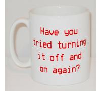 Have You Tried Turning It Off and On Again? Ceramic Mug Great Funny Office Work I.T. Department Crowd Gift