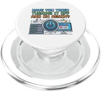 Have You Tried Turning It Off and On Again IT Humor PopSockets PopGrip for MagSafe