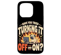 Have You Tried Turning It Off And On Pug Computer Case for iPhone 15 Pro