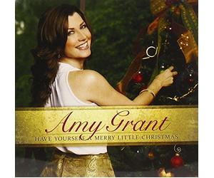 Have Yourself a Merry Little Christmas By Amy Grant (2011-09-27)
