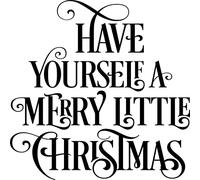 Have Yourself A Merry Little Christmas Vinyl Decal Sticker for Car/Window/Wall (Black Matt)