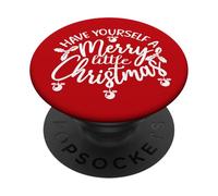 Have Yourself A Merry Little Christmas Women Men Kids, Xmas PopSockets Adhesive PopGrip