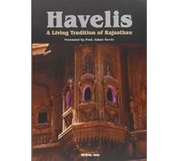Havelis: A Living Tradition of Rajasthan