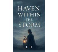 Haven Within the Storm