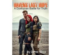 Havens Last Hope: A Dystopian Battle for Truth
