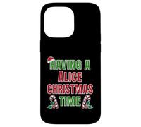 Having A Alice Christmas Time Family Reunion Name Case for iPhone 14 Pro Max