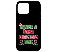 Having A Baker Christmas Time Family Reunion Name Case for iPhone 16 Pro Max
