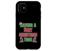 Having A Bert Christmas Time Family Reunion Name Case for iPhone 11