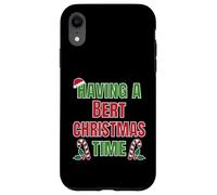Having A Bert Christmas Time Family Reunion Name Case for iPhone XR